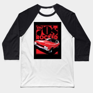 The 70s Rocked - Ford Capri Baseball T-Shirt